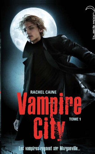 Vampire City - Tome 1 - Bienvenue en enfer