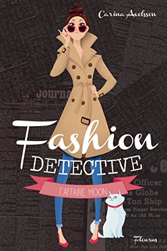 Fashion detective : L'affaire Moon