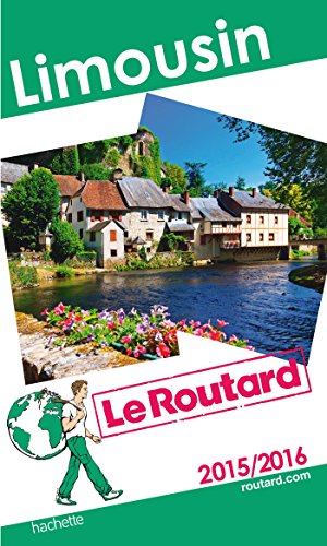 Guide du Routard Limousin 2015/2016