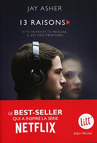 Treize Raisons - Thirteen reasons why (Nouvelle édition - Français)