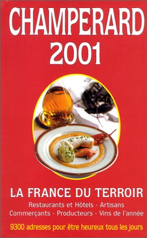 Champérard 2001. Guide gastronomique France