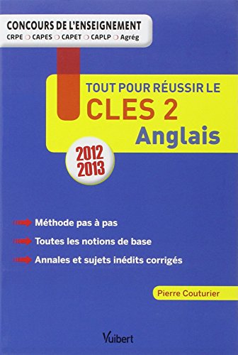 Tout pour réussir le CLES 2 Anglais - Concours de l'enseignement - Certificat de compétences en langues de l'enseignement supérieur de second degré