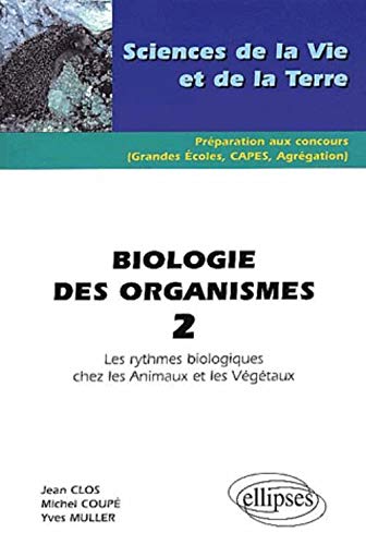 Biologie des organismes 2 : Les rythmes biologiques chez les animaux et les végétaux