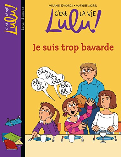 C'est la vie Lulu, Tome 30: Je suis trop bavarde