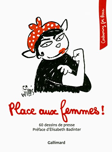 Place aux femmes !: 60 dessins de presse