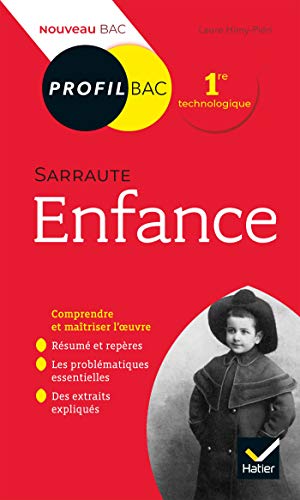 Profil - Sarraute, Enfance: toutes les clés d'analyse pour le bac (programme de français 1re 2020-2021)