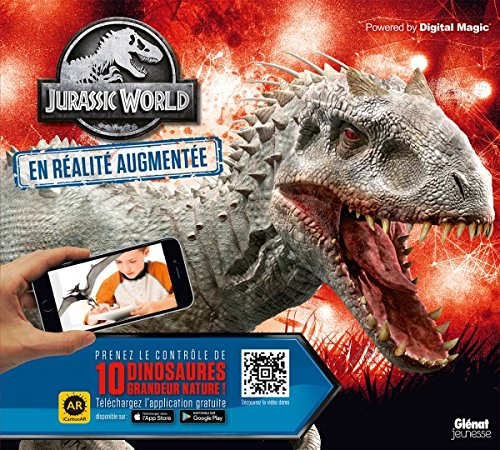 Jurassic World - Le livre de Réalité Augmentée: Découvre les dinosaures grandeur nature !