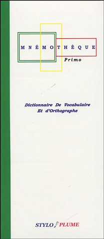 Mnémothèque Primo : Dictionnaire de vocabulaire et d'orthographe