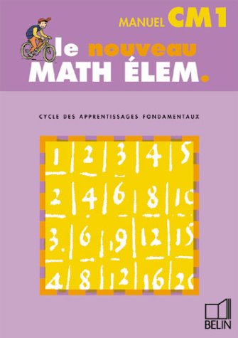 Math élem. : CM1 (livre de l'élève)