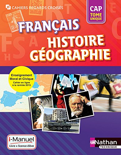 Français Histoire-Géographie Tome unique CAP
