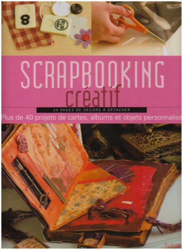 Scrapbooking Créatif : 24 Pages de décors à détacher