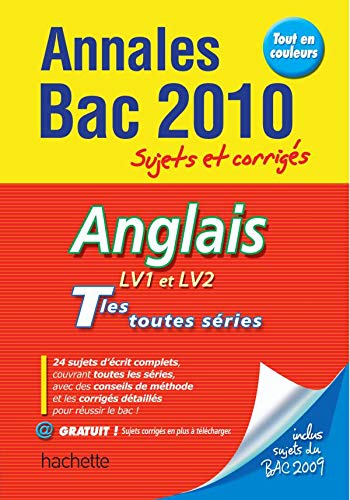 Objectif Bac 2010 Annales sujets et corrigés - Anglais Terminales L ES S