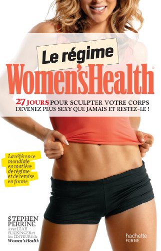 Le régime Women's health: 27 jours pour sculpter votre corps