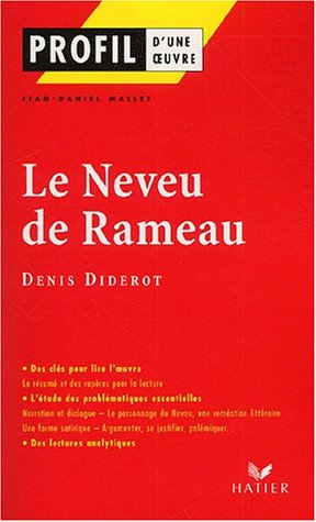 Profil d'une oeuvre : Le Neveu de Rameau, Denis Diderot (rédigé entre 1762 et 1777, édition posthume 1891)