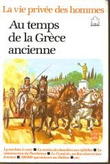 La Vie privée des hommes, Tome 10 : Au temps de la Grèce ancienne