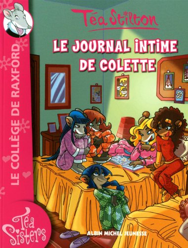 Téa Sisters - Le collège de Raxford, Tome 2 : Le journal intime de Colette