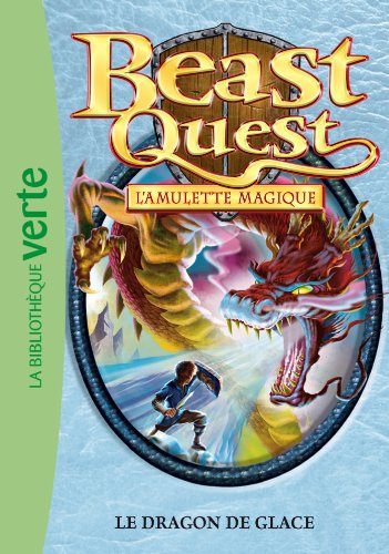 Beast Quest 27 - Le dragon de glace