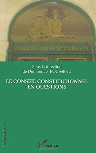 Le conseil constitutionnel en questions
