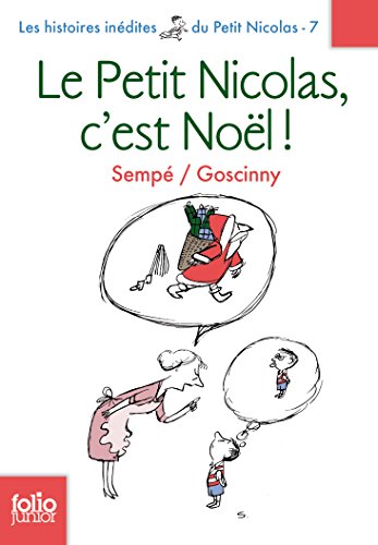 Les histoires inédites du Petit Nicolas, 7 : Le Petit Nicolas, c'est Noël !