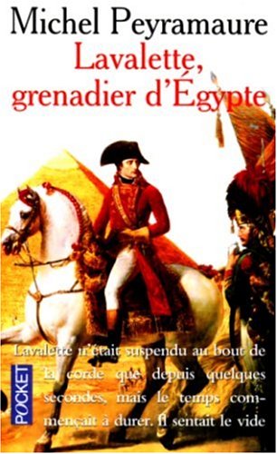 Lavalette, grenadier d'Egypte