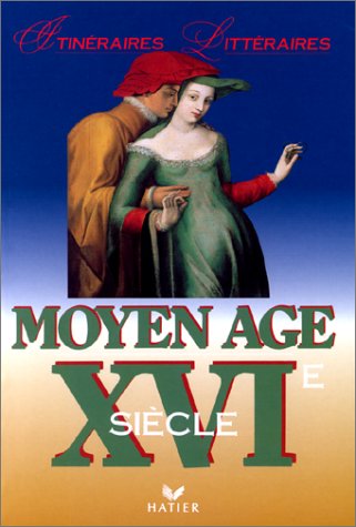 MOYEN AGE. XVIème siècle