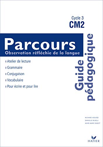 Parcours Français CM2 Ed 2005 - Guide pédagogique