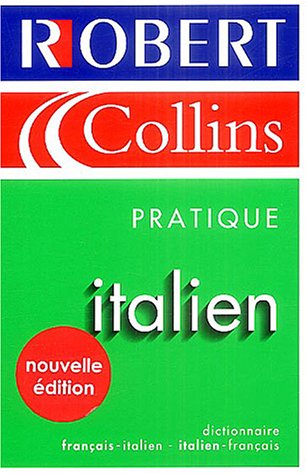 Le Robert & Collins Pratique : Italien 2004