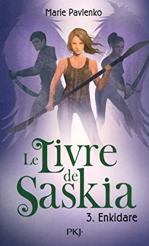 3. Le livre de Saskia : Enkidare (3)