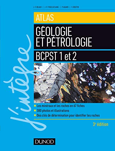 Atlas de géologie-pétrologie BCPST 1 et 2 - 3e éd.