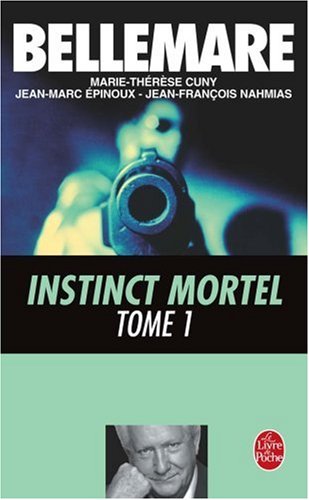 Instinct mortel, tome 1
