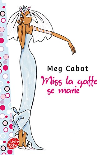 Miss la Gaffe - Tome 3 - Miss la Gaffe se marie