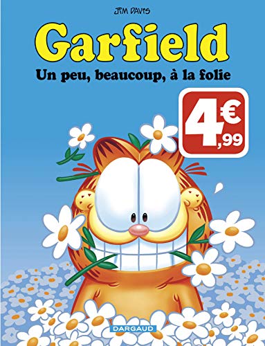 Garfield - tome 47 - Une peu, beaucoup, à la folie