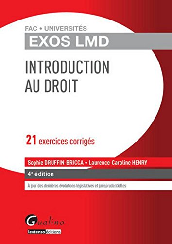 Exos LMD - Introduction générale au Droit, 4ème Ed