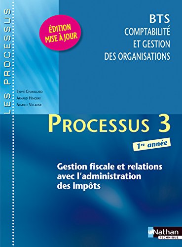 Processus 3 - Gestion fiscale et relations avec l'administration des impôts - BTS 1re année
