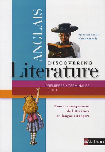 Discovering literature anglais premières/terminales série L : Programme 2011