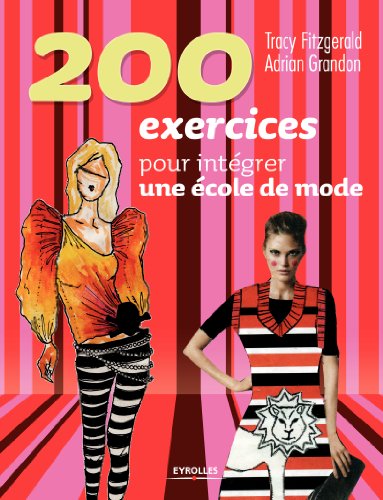 200 exercices pour intégrer une école de mode