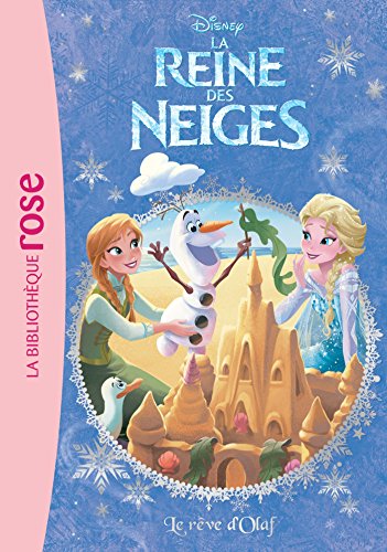 La Reine des Neiges 06 - Le rêve d'Olaf