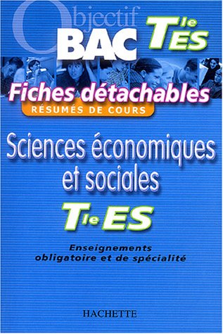 Fiches détachables : Sciences économiques et sociales, terminale ES