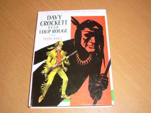 Davy Crockett et le loup rouge (Bibliothèque rose)