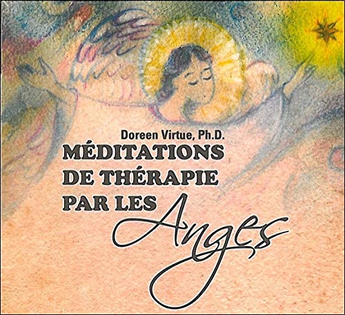 Méditations de thérapie par les anges - Livre audio