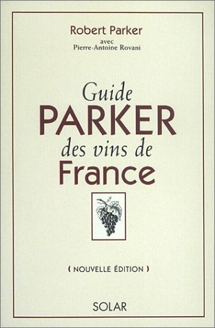 Guide Parker des vins de France, édition 2001