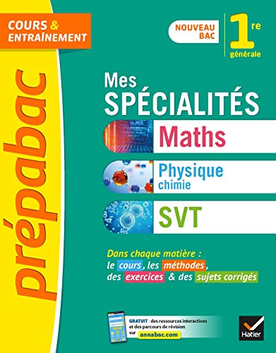 Prépabac Mes spécialités Maths, Physique-chimie, SVT 1re: nouveau programme de Première 2019-2020