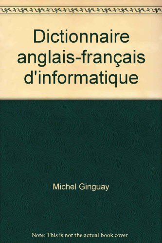 Dictionnaire anglais-français d'informatique