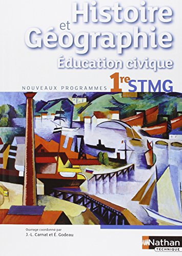 Histoire-Géographie - Education civique - 1re STMG