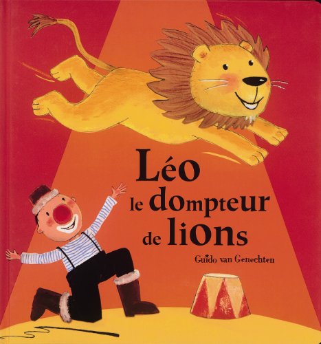 Léo le dompteur de lions