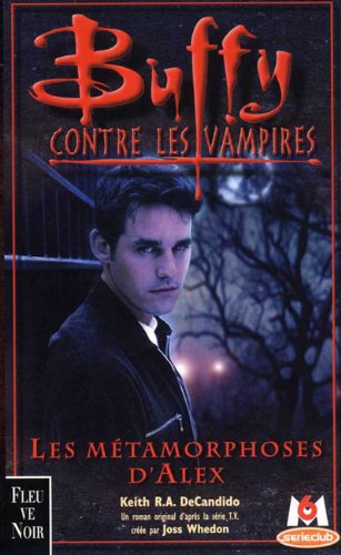 Buffy contre les vampires, tome 8 : Les Métamorphoses d'Alex 1