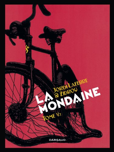La Mondaine - tome 1 - Mondaine (La) - tome 1