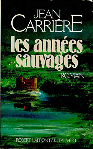 ANNEES SAUVAGES