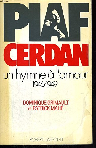 Piaf-Cerdan : Un hymne à l'amour, 1946-1949
