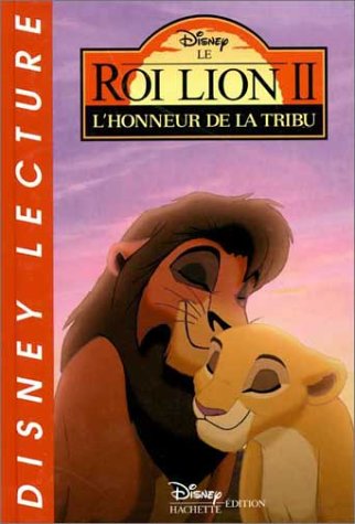 Le Roi lion II : l'honneur de la tribu